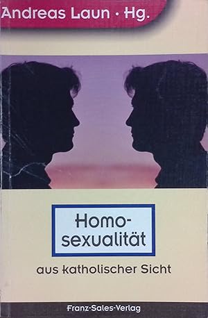 Bild des Verkufers fr Homosexualitt aus katholischer Sicht. zum Verkauf von books4less (Versandantiquariat Petra Gros GmbH & Co. KG)