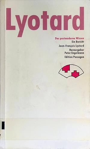 Bild des Verkufers fr Das postmoderne Wissen : e. Bericht. Edition Passagen ; 7 zum Verkauf von books4less (Versandantiquariat Petra Gros GmbH & Co. KG)