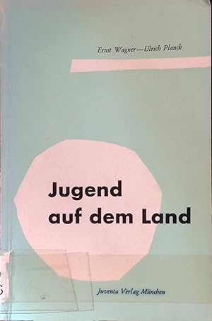 Seller image for Jugend auf dem Land : Ergebnisse einer wissenschaftl. Erhebung ber d. Lebenslage d. westdt. Landjugend. Ernst Wagner ; Ulrich Planck / Beitrge, Berichte, Dokumente ; [Bd. 7] for sale by books4less (Versandantiquariat Petra Gros GmbH & Co. KG)