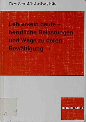 Image du vendeur pour Lehrersein heute - berufliche Belastungen und Wege zu deren Bewltigung mis en vente par books4less (Versandantiquariat Petra Gros GmbH & Co. KG)