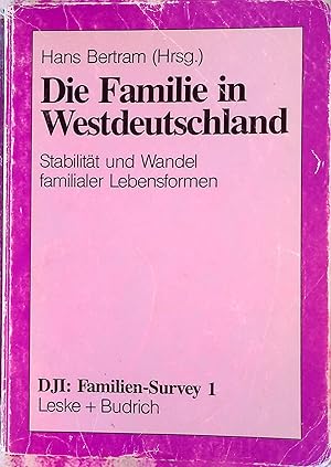 Imagen del vendedor de Die Familie in Westdeutschland : Stabilitt und Wandel familialer Lebensformen. Familien-Survey ; Bd. 1 a la venta por books4less (Versandantiquariat Petra Gros GmbH & Co. KG)