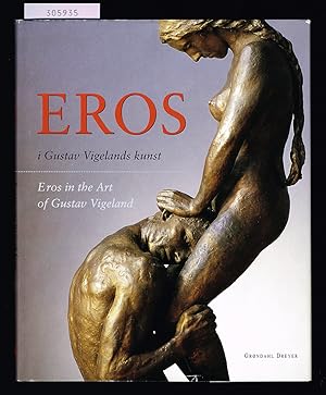 Image du vendeur pour Eros i Gustav Vigelands kunst. / Eros in the art of Gustav Vigeland. Vigeland-museet 14. september-29. desember 1996. mis en vente par Hatt Rare Books ILAB & CINOA