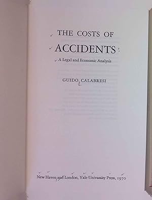 The Costs of Accidents: Legal and Economic Analysis.