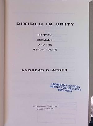 Seller image for Divided in Unity: Identity, Germany, and the Berlin Police. for sale by books4less (Versandantiquariat Petra Gros GmbH & Co. KG)