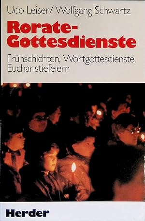 Bild des Verkufers fr Rorate-Gottesdienste : Frhschichten, Wortgottesdienste, Eucharistiefeiern. zum Verkauf von books4less (Versandantiquariat Petra Gros GmbH & Co. KG)