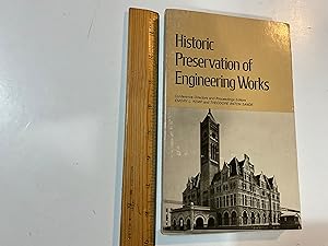 Seller image for Historic Preservation of Engineering Works: Proceedings of an Engineering Foundation Conference Held June 25-30, 1978 for sale by Old Lampasas Post Office Books