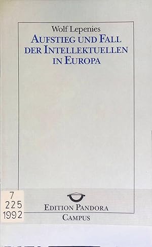 Immagine del venditore per Aufstieg und Fall der Intellektuellen in Europa. Edition Pandora / Europische Vorlesungen ; 1 venduto da books4less (Versandantiquariat Petra Gros GmbH & Co. KG)