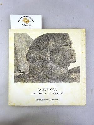 Paul Flora, Zeichnungen 1939 bis 1992 : [Historisches Museum der Stadt Wien, 22. Mai - 30. August...