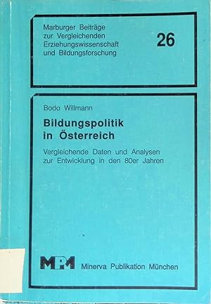 Bildungspolitik in Österreich : vergleichende Daten und Analysen zur Entwicklung in den 80er Jahr...