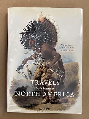 Travels in the Interior of North America, During the Years 1832-1834
