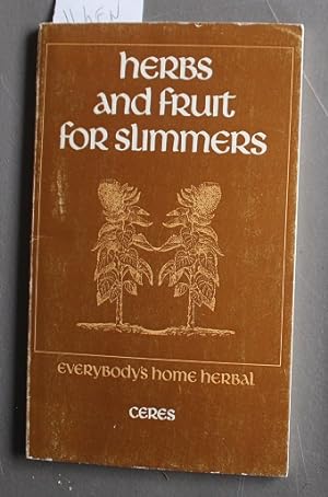 Immagine del venditore per Herbs and Fruit for Slimmers (Everybody's home herbal) venduto da Comic World