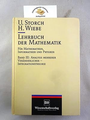 Lehrbuch der Mathematik für Mathematiker, Informatiker und Physiker. Band III : Analysis mehrerer...