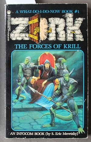 Seller image for The Forces of Krill: (A What-Do-I-Do-Now Book, Zork #1). for sale by Comic World