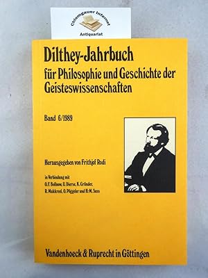 Bild des Verkufers fr Dilthey-Jahrbuch fr Philosophie und Geschichte der Geisteswissenschaften. Band 6/1989. Herausgegeben von Frithjof Rodi. In Verbindung mit O.F. Bollnow, U. Dierse, K. Grnder, R. Makkreel, O. Pggeler und H.-M. Sass. zum Verkauf von Chiemgauer Internet Antiquariat GbR