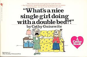 Seller image for "What's a Nice Single Girl Doing with a Double Bed?!": Cathy for sale by John Thompson