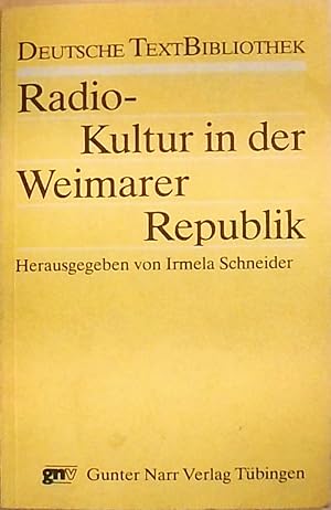 Radio-Kultur in der Weimarer Republik Eine Dokumentation