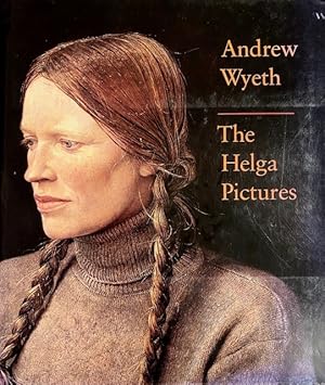 Andrew Wyeth : The Helga Pictures