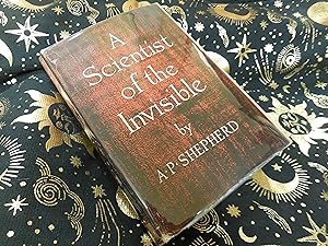 Scientist of the Invisible - An Introduction to the Life and Work of Rudolf Steiner