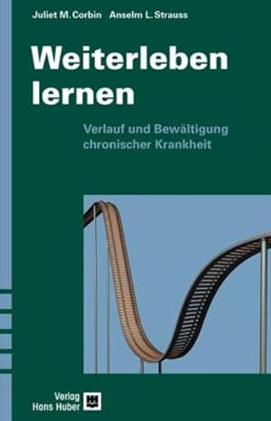 Seller image for Weiterleben lernen Verlauf und Bewltigung chronischer Krankheit for sale by Berliner Bchertisch eG