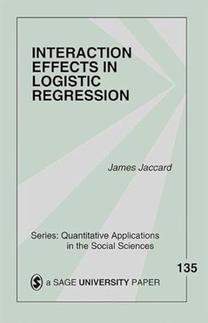 Immagine del venditore per Interaction Effects in Logistic Regression venduto da GreatBookPricesUK