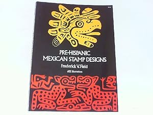 Bild des Verkufers fr Pre-Hispanic Mexican Stamp Designs. zum Verkauf von Antiquariat Ehbrecht - Preis inkl. MwSt.