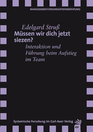 Bild des Verkufers fr Mssen wir dich jetzt siezen? Interaktion und Fhrung beim Aufstieg im Team zum Verkauf von Berliner Bchertisch eG