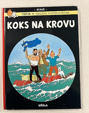 Bild des Verkufers fr Tintin book in Slovenian (Slovenia):Koks Na Krovu (The Red Sea Sharks / Coke en Stock). Tintin Foreign Languages (Langues trangres) zum Verkauf von CKR Inc.