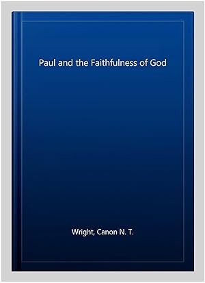 Immagine del venditore per Paul and the Faithfulness of God venduto da GreatBookPricesUK