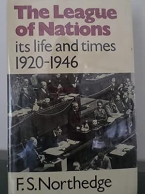 Imagen del vendedor de League of Nations, The: Its Life and Times, 1920-46 a la venta por WeBuyBooks