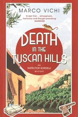 Death in the Tuscan Hills [An Inspector Bordelli Mystery]