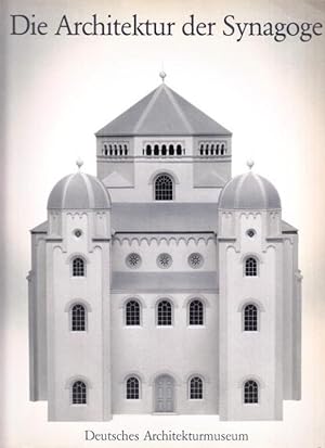 Seller image for Die Architektur der Synagoge. for sale by Antiquariat Carl Wegner