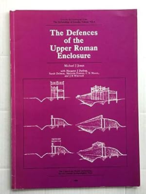 Bild des Verkufers fr Defences of the Upper Roman Enclosure (v.7) (The Archaeology of Lincoln) zum Verkauf von WeBuyBooks