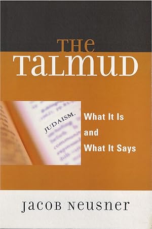 The Talmud: What It Is and What It Says