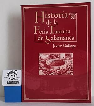 Imagen del vendedor de Historia de la Fiesta Taurina de Salamanca a la venta por MONKEY LIBROS