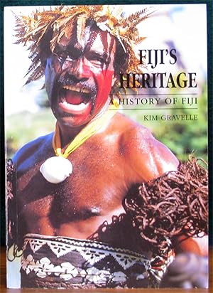 Bild des Verkufers fr FIJI'S HERITAGE. A History of Fiji. zum Verkauf von The Antique Bookshop & Curios (ANZAAB)