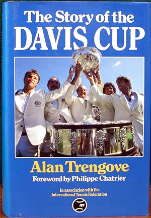 Seller image for THE STORY OF THE DAVIS CUP. Foreword by Phillippe Chartier. for sale by The Antique Bookshop & Curios (ANZAAB)