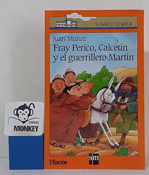 Imagen del vendedor de Fray Perico, Calcetn y el guerrillero Martn a la venta por MONKEY LIBROS