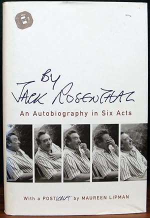 Seller image for BY JACK ROSENTHAL. An Autobiography in Six Acts. Foreword by Amy Rosenthal. for sale by The Antique Bookshop & Curios (ANZAAB)