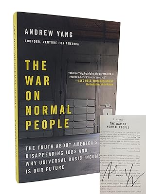 Imagen del vendedor de THE WAR ON NORMAL PEOPLE The Truth About America's Disappearing Jobs and Why Universal Basic Income Is Our Future a la venta por Bert Babcock - Bookseller,  LLC, ABAA