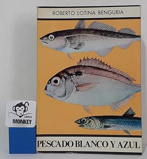 Imagen del vendedor de Pescado blanco y azul a la venta por MONKEY LIBROS