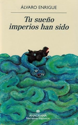 Image du vendeur pour Tu sueo imperios han sido. mis en vente par La Librera, Iberoamerikan. Buchhandlung