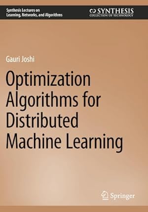 Bild des Verkufers fr Optimization Algorithms for Distributed Machine Learning zum Verkauf von AHA-BUCH GmbH