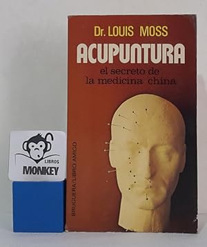 Seller image for Acupuntura, el secreto de la medicina china for sale by MONKEY LIBROS