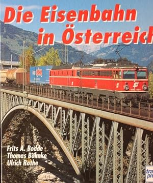 Seller image for Die Eisenbahn in sterreich : die BB in den Jahren 1987 bis 1996. for sale by Antiquariat Heubeck