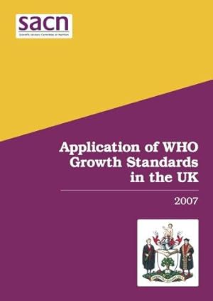 Seller image for Application of WHO growth standards in the UK 2007 for sale by WeBuyBooks