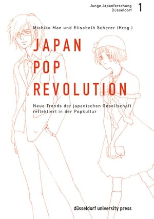 Bild des Verkufers fr Japan-Pop Revolution 1. Wie Popkultur Trends der japanischen Gesellschaft reflektiert zum Verkauf von Studibuch