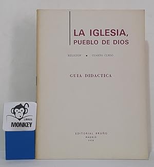 Seller image for La Iglesia, pueblo de Dios. Gua didctica. Cuarto curso for sale by MONKEY LIBROS