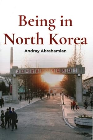 Seller image for Being in North Korea for sale by GreatBookPrices