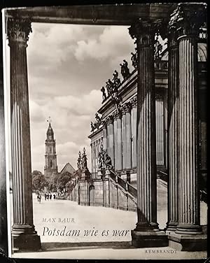 Bild des Verkufers fr Potsdam wie es war. Einfhrung von Friedrich Mielke. Mit Einhundertvierzehn Abbildungen zum Verkauf von Klaus Kreitling