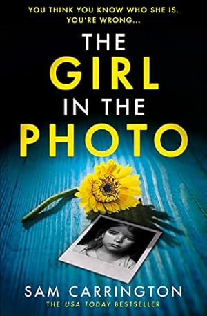 Image du vendeur pour The Girl in the Photo: the unmissable gripping and twisty new crime thriller for 2023 mis en vente par WeBuyBooks